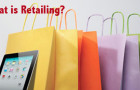 What is Retailing ?
