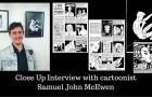 Close Up Interview with the Comic Artist Samuel John McEwen